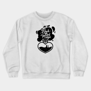 Black Girl Magic Crewneck Sweatshirt